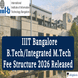 IIIT Bangalore B.Tech/Integrated M.Tech Fee Structure 2026 Released @iiitb.ac.in; Check Tuition and Hostel Fee